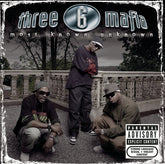 Three 6 Mafia - Most Known Unknown CD (Explicit Lyrics, Special Edition, Bonus Tracks)