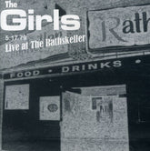 the album cover for The Girls - Live at the Rathskeller
