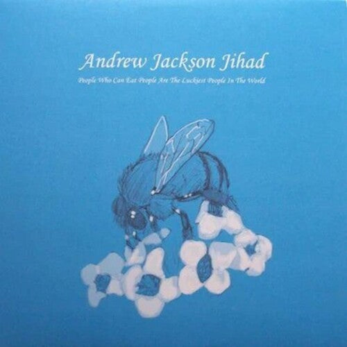 Andrew Jackson Jihad - People Who Can Eat People Are The Luckiest People In The World LP