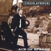 the album cover for Union Avenue - Ace Of Spades [Import]