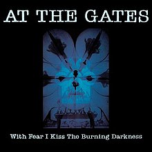 At the Gates - With Fear I Kiss The Burning Darkness (Anniversary Edition) LP