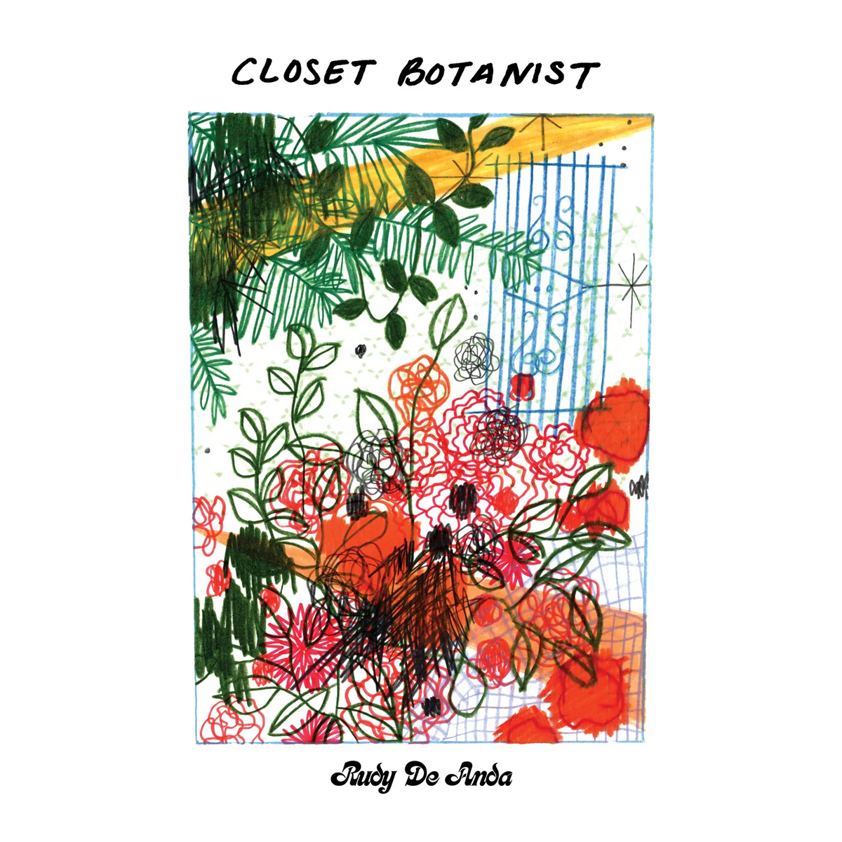 Rudy De Anda - Closet Botanist LP (Teal Vinyl)