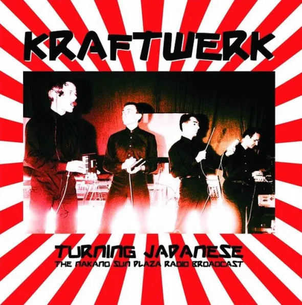 Kraftwerk - Turning Japanese: The Nakano Sun Plaza Radio Broadcast LP