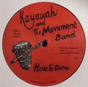 Kayawah & The Movement Band - Blood Red b/w Have Fe Done 12"