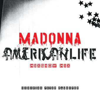 Madonna - American Life Mixshow Mix (In Memory of Peter Rauhofer) LP (RSD Exclusive)