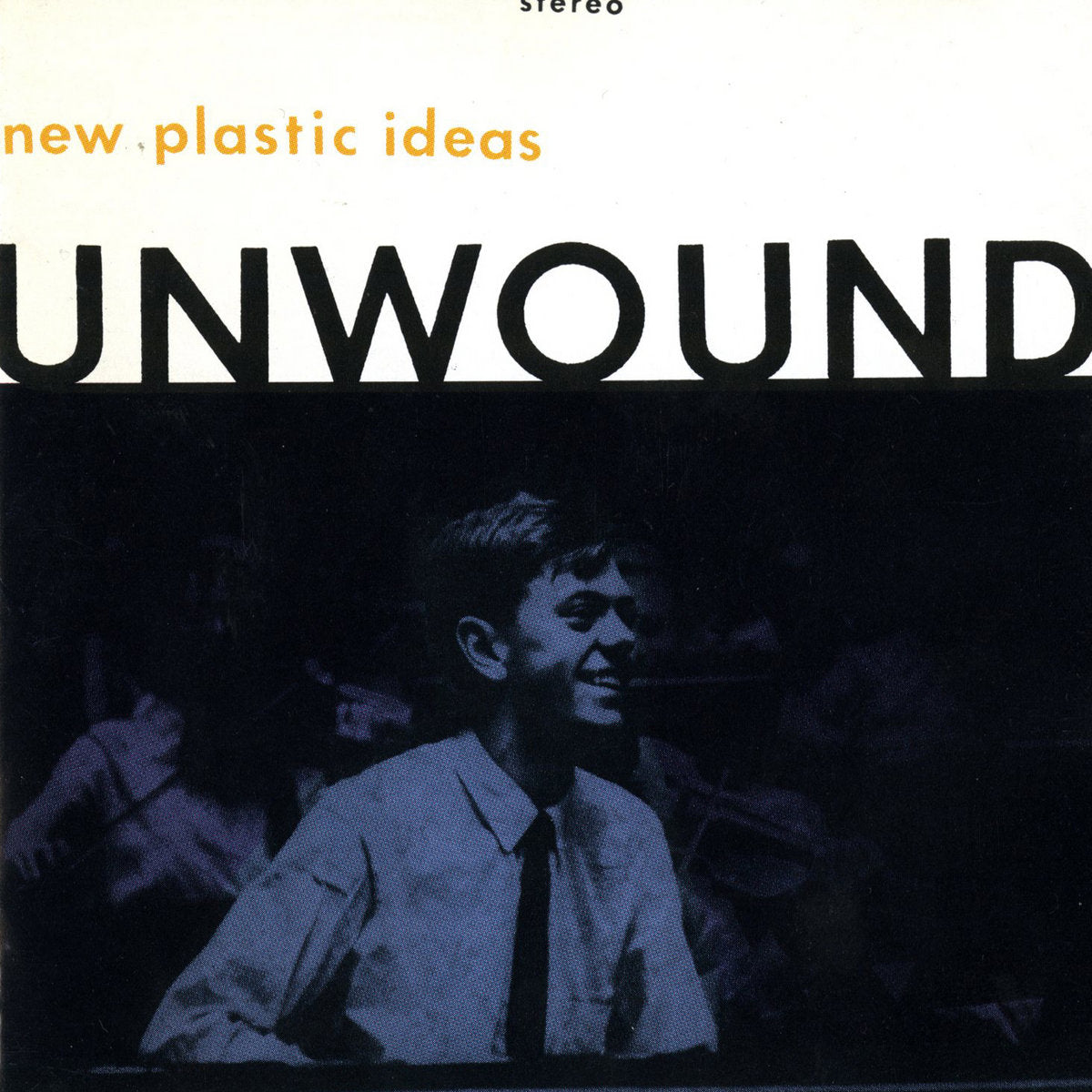 Unwound - New Plastic Ideas LP (Translucent Orange Colored Vinyl)