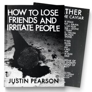 Justin Pearson - How To Lose Friends And Irritate People (Paperback Book, Includes Flexi record)