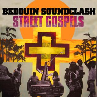 Bedouin Soundclash - Street Gospels LP