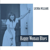 Lucinda Williams - Happy Woman Blues LP (Clear Vinyl)