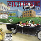 Clipse - Lord Willin' 2LP