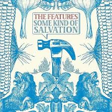 The Features - Some Kind Of Salvation 2LP (2023 Remaster)