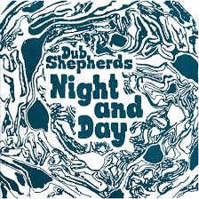 Dub Shepherds - Night and Day LP