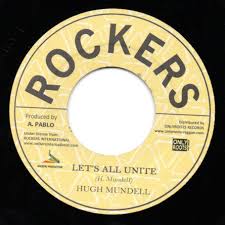 Hugh Mundell - Let's All Unite/ Rockers All Star Unity Dub 7"