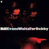 Bill Evans - Waltz For Debby LP (Limited Edition, 180 Gram Vinyl, Bonus Track, Spain)