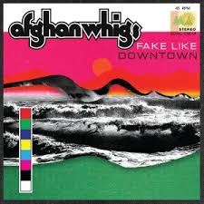 The Afghan Whigs - Fake Life / Downtown LP (Indie Exclusive, Limited Edition, 45 RPM, Alternate Cover)