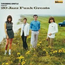 Throbbing Gristle - 20 Jazz Funk Greats CD (United Kingdom)