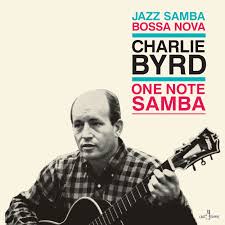 Charlie Byrd - One Note Samba LP (Limited Edition, 180 Gram Vinyl, Spain)
