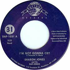 Sharon Jones And The The Dap-Kings - I'm Not Going To Cry b/w Money Don't Make The Man 7" Single