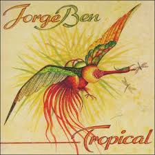 Jorge Ben - Tropical LP (140g, Yellow Colored Vinyl, United Kingdom)