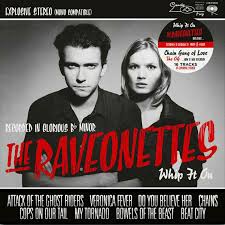 The Raveonettes - Whip It On / Chain Gang Of Love / The OG LP (France)