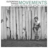 Movements - Outgrown Things EP (45 RPM)