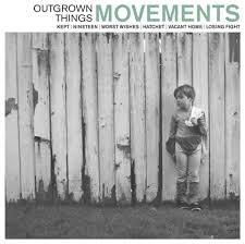 Movements - Outgrown Things EP (45 RPM)