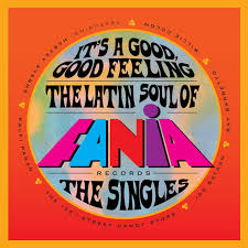 V/A - It's A Good, Good Feeling: The Latin Soul Of Fania Records 2LP