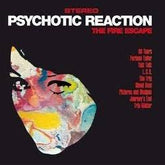 Psychotic Reaction - The Fire Escape LP