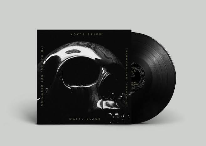 MATTE BLVCK - I'm Waving, Not Drowning LP