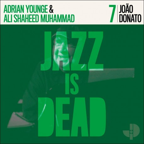 Adrian Younge & Ali Shaheed Muhammad - Jazz Is Dead 7: Joao Donato LP
