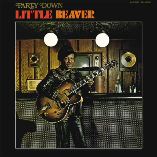 Little Beaver - Party Down LP