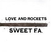 Love and Rockets - Sweet F.a. 2LP (Gatefold)