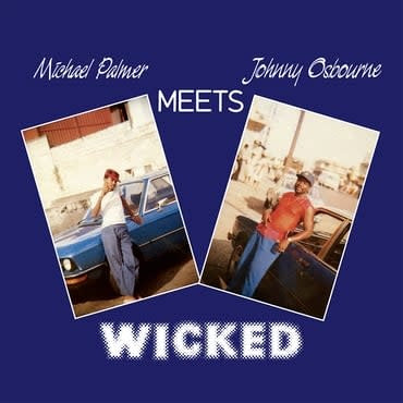 Michael Palmer Meets Johnny Osbourne - Wicked LP