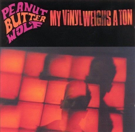 Peanut Butter Wolf - My Vinyl Weighs a Ton LP