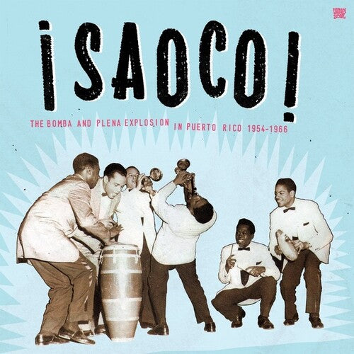 V/A - Saoco, Vol. 1: The Bomba And Plena Explosion In Puerto Rico 1954-1966 2LP