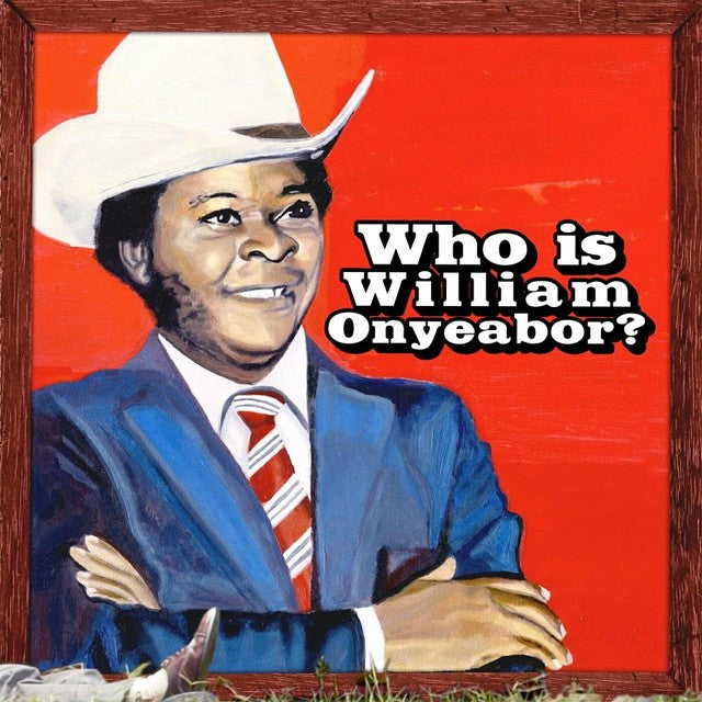 William Onyeabor World Psychedelic Classics 5: Who Is William Onyeabor CD
