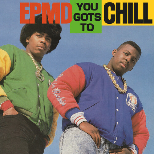 EPMD - You Gots To Chill 7" (Explicit Lyrics)
