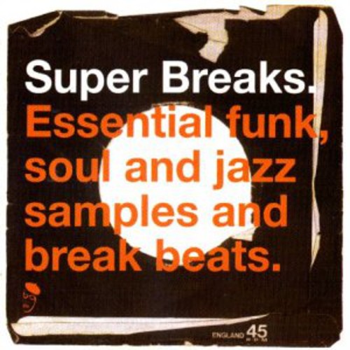 V/A - Super Breaks: Essential Funk, Soul And Jazz Samples And Break-Beats, Vol. 1 2LP