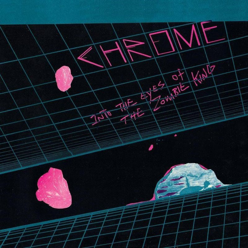 Chrome - Into The Eyes Of The Zombie King LP