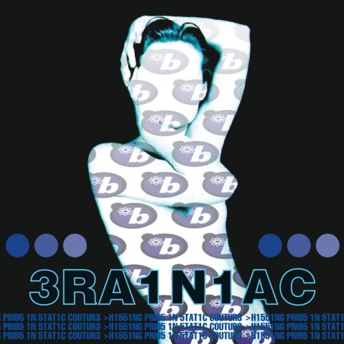 Brainiac - Hissing Prigs In Static Couture LP