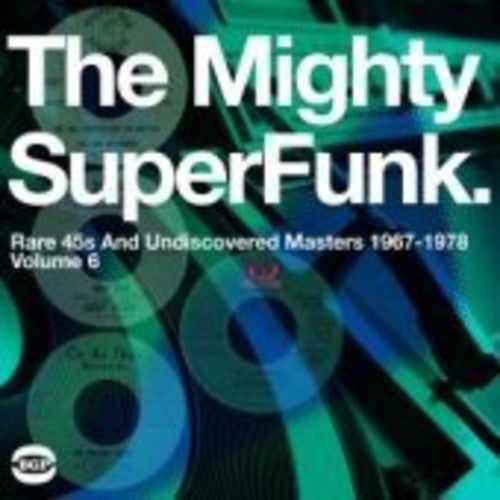 V/A - Mighty SuperFunk: Rare 45s And Undiscovered Masters 1967-1978. Vol. 6 2LP