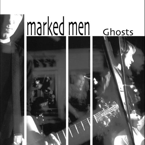 The Marked Men - Ghosts LP