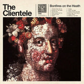 The Clientele - Bonfires On The Heath LP