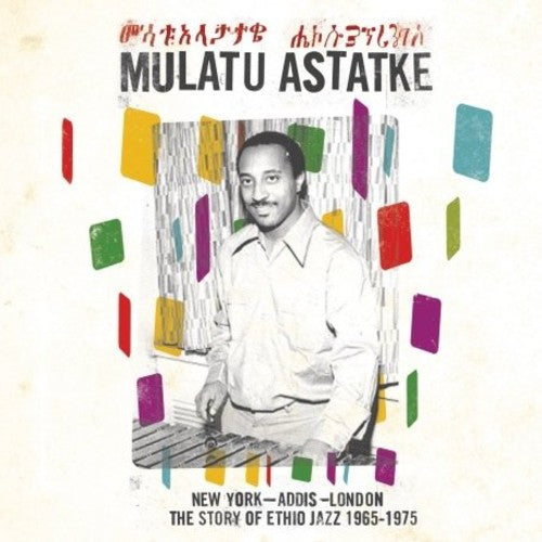Mulatu Astatke - New York / Addis / London The Story of Ethio Jazz 1965-1975 2LP