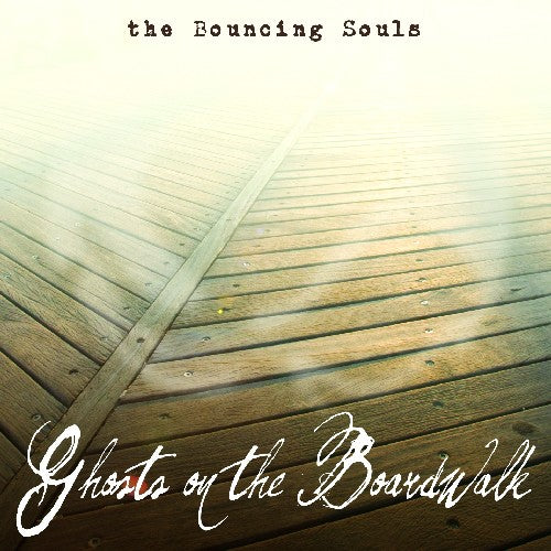 The Bouncing Souls - Ghosts On The Boardwalk LP
