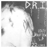D.R.I. - The Dirty Rotten LP