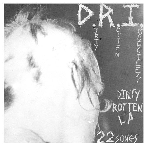 D.R.I. - The Dirty Rotten LP