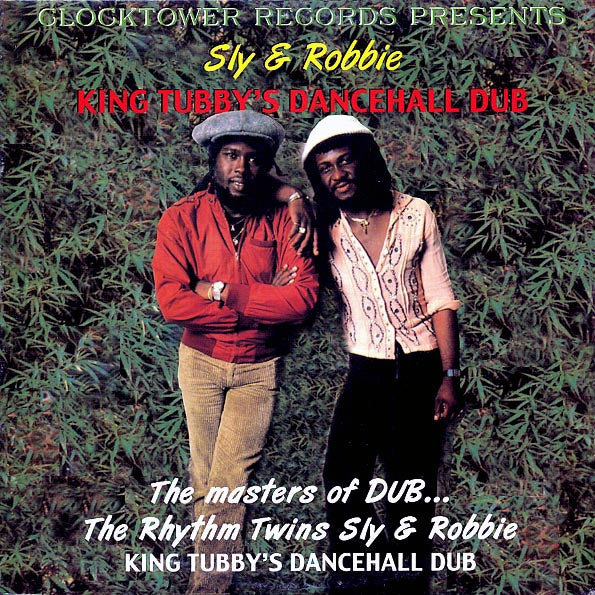 Sly & Robbie - King Tubby’s Dancehall Dub LP
