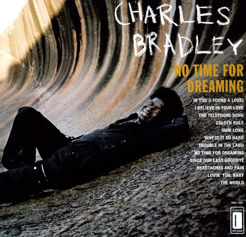Charles Bradley - No Time For Dreaming LP
