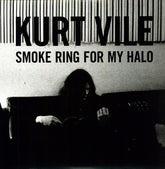 Kurt Vile - Smoke Ring For My Halo LP